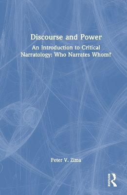 Discourse and Power - Peter V. Zima
