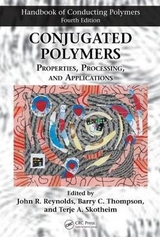 Conjugated Polymers - Reynolds, John R.; Thompson, Barry C.; Skotheim, Terje A.