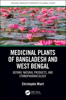 Medicinal Plants of Bangladesh and West Bengal - Christophe Wiart