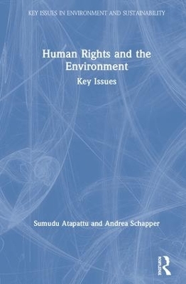 Human Rights and the Environment - Sumudu Atapattu, Andrea Schapper