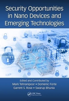Security Opportunities in Nano Devices and Emerging Technologies - 