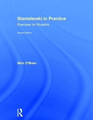 Stanislavski in Practice - Nick O'Brien