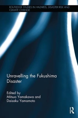 Unravelling the Fukushima Disaster - 
