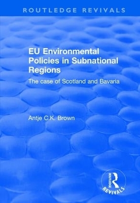 EU Environmental Policies in Subnational Regions - Antje C.K. Brown