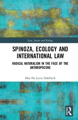 Spinoza, Ecology and International Law - Moa de Lucia Dahlbeck