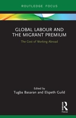 Global Labour and the Migrant Premium - 