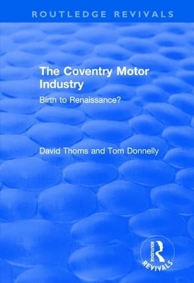 The Coventry Motor Industry - David Thoms, Tom Donnelly