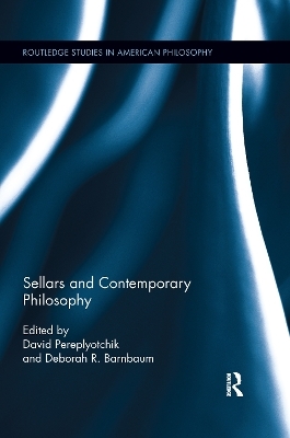 Sellars and Contemporary Philosophy - 