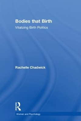 Bodies that Birth - Rachelle Chadwick