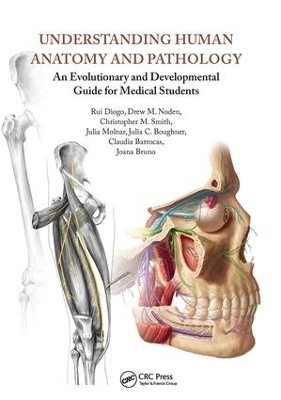 Understanding Human Anatomy and Pathology - Rui Diogo, Ew M. Noden, Christopher M. Smith, Julia Molnar, Julia C. Boughner