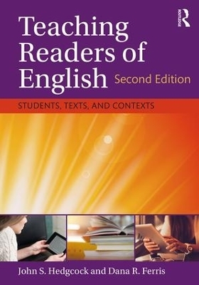 Teaching Readers of English - John S. Hedgcock, Dana R. Ferris