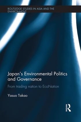 Japan's Environmental Politics and Governance - Yasuo Takao