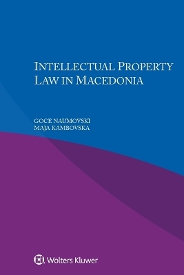 Intellectual Property Law in Macedonia - Goce Naumovski