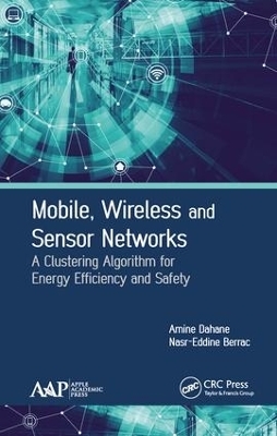 Mobile, Wireless and Sensor Networks - Amine Dahane, Nasr-Eddine Berrached
