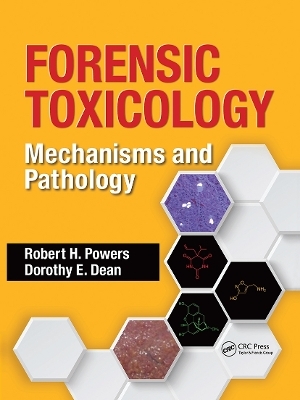 Forensic Toxicology - Robert H. Powers, Dorothy E. Dean