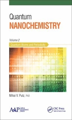 Quantum Nanochemistry, Volume Two - Mihai V. Putz