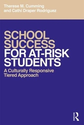 School Success for At-Risk Students - Therese M. Cumming, Cathi aper Rodriguez