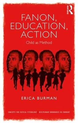 Fanon, Education, Action - Erica Burman