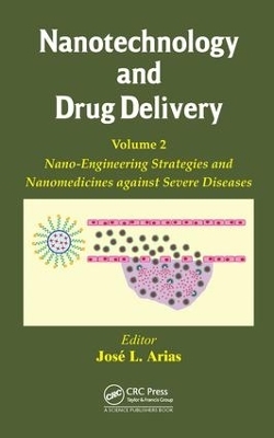 Nanotechnology and Drug Delivery, Volume Two - 