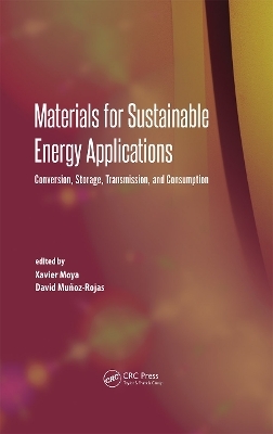 Materials for Sustainable Energy Applications - David Munoz-Rojas, Xavier Moya