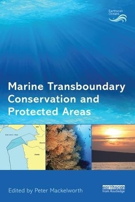 Marine Transboundary Conservation and Protected Areas - 