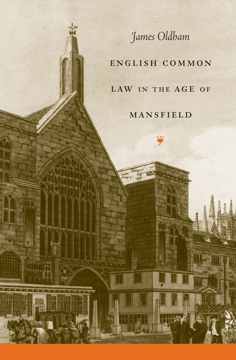 English Common Law in the Age of Mansfield - James Oldham