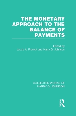 The Monetary Approach to the Balance of Payments - 