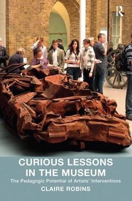 Curious Lessons in the Museum - Claire Robins