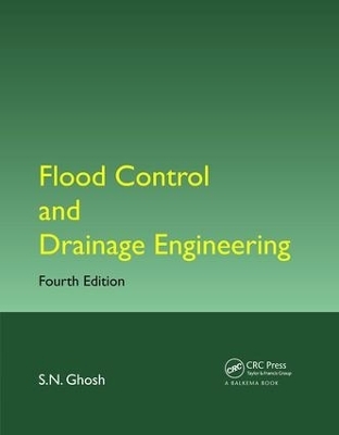 Flood Control and Drainage Engineering - S.N. Ghosh
