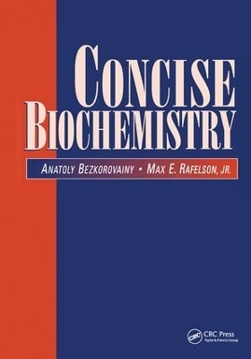 Concise Biochemistry - Anatoly Bezkorovainy, Max E. Rafelson