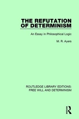 The Refutation of Determinism - M.R. Ayers