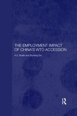 The Employment Impact of China's WTO Accession - A. S. Bhalla, Shufang Qiu, S. Qiu