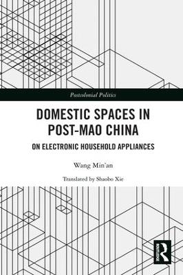 Domestic Spaces in Post-Mao China - Wang Min’an