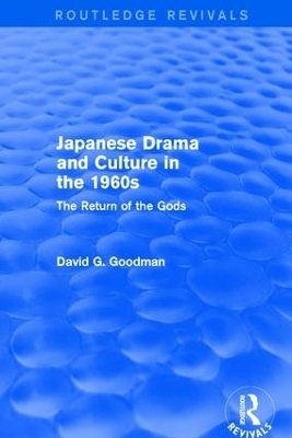 Japanese Drama and Culture in the 1960s - D.G. Goodman