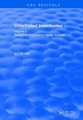 Chlorinated Insecticides - G.T Brooks