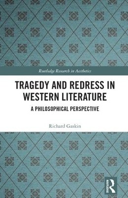 Tragedy and Redress in Western Literature - Richard Gaskin