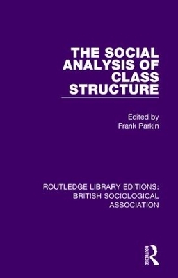 The Social Analysis of Class Structure - Frank Parkin