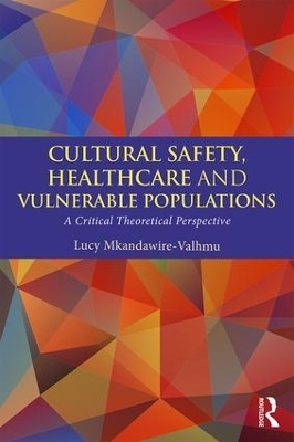 Cultural Safety,Healthcare and Vulnerable Populations - Lucy Mkandawire-Valhmu