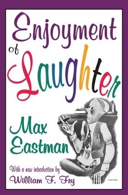Enjoyment of Laughter - Max Eastman