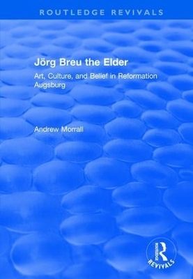 Jörg Breu the Elder - Andrew Morrall