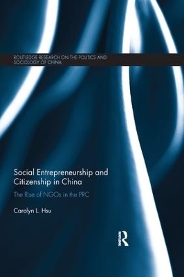 Social Entrepreneurship and Citizenship in China - Carolyn L. Hsu