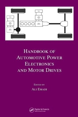 Handbook of Automotive Power Electronics and Motor Drives - 