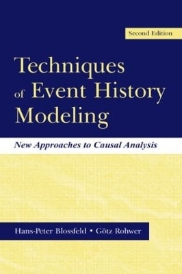 Techniques of Event History Modeling - Hans-Peter Blossfeld, G”tz Rohwer