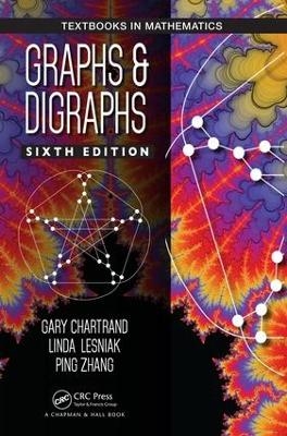 Graphs & Digraphs - Gary Chartrand, Linda Lesniak, Ping Zhang