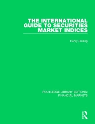 The International Guide to Securities Market Indices - Henry Shilling