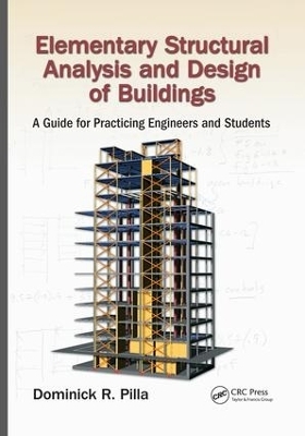 Elementary Structural Analysis and Design of Buildings - Dominick Pilla