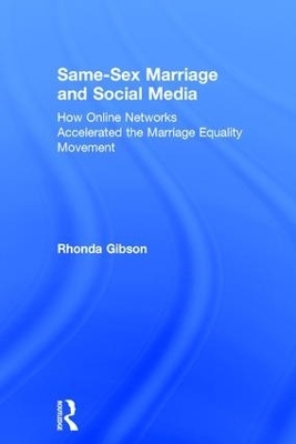 Same-Sex Marriage and Social Media - Rhonda Gibson