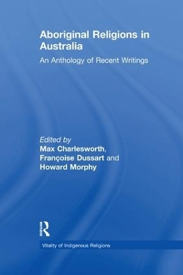 Aboriginal Religions in Australia - Françoise Dussart, Howard Morphy