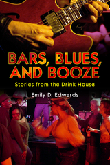 Bars, Blues, and Booze - Emily D. Edwards
