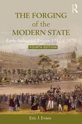 The Forging of the Modern State - Evans, Eric J.